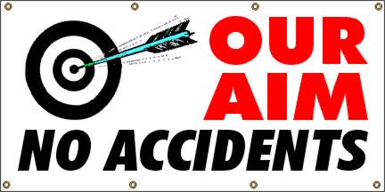 Our Aim No Accidents Banner