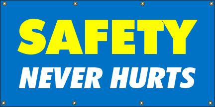 Safety Nevers Hurts Banner